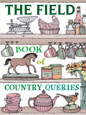 cover image of The Field Book of Country Queries